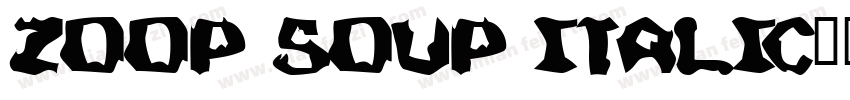 Zoop Soup Italic字体转换